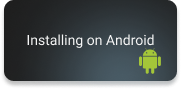 Installing on Android