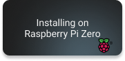 Installing on Raspberry Pi Zero